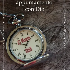 Il mio appuntamento con Dio